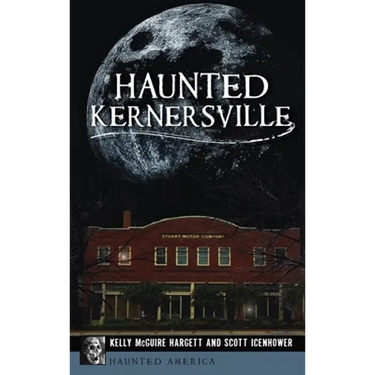 Haunted Kernersville