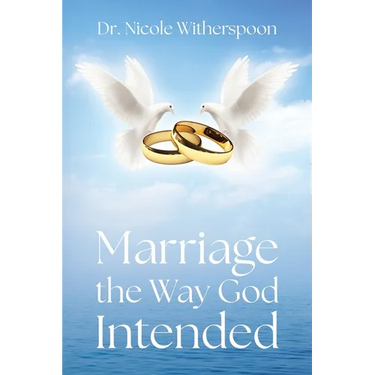 Marriage the Way God Intended