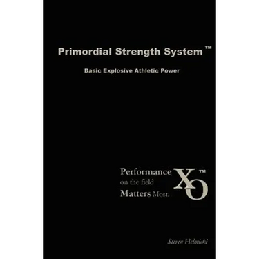Primordial Strength System: Basic Explosive Athletic Power