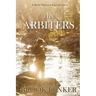 The Arbiters: A Reily Watters Expedition
