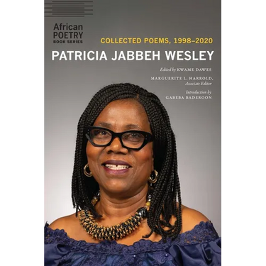Patricia Jabbeh Wesley: Collected Poems, 1998-2020