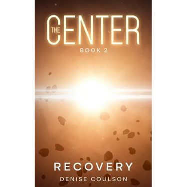 The Center: Book Two - Recovery