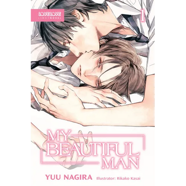 My Beautiful Man, Volume 1 (Light Novel)