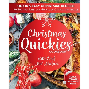 Christmas QUICKIES Cookbook + Bonus Leftovers Book: Festive Cooking with The Happy Chef