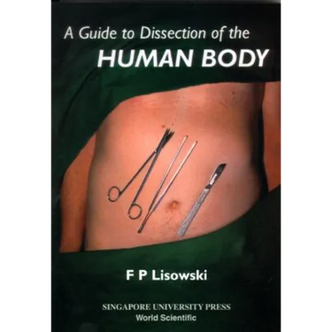 A Guide to Dissection of the Human Body