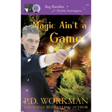 Magic Ain't a Game: A Paranormal & Cat Cozy Mystery