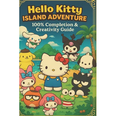 Hello Kitty Island Adventure 100% Completion & Creativity Guide