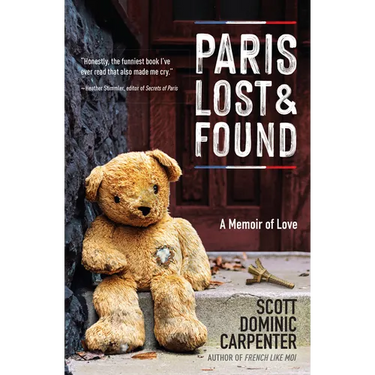 Paris Lost and Found: A Memoir of Love