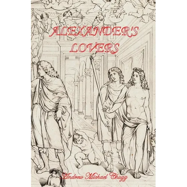 Alexander's Lovers (Second Edition)