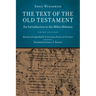The Text of the Old Testament: An Introduction to the Biblia Hebraica