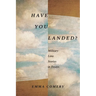 Have You Landed?: Military Love Stories in Essays