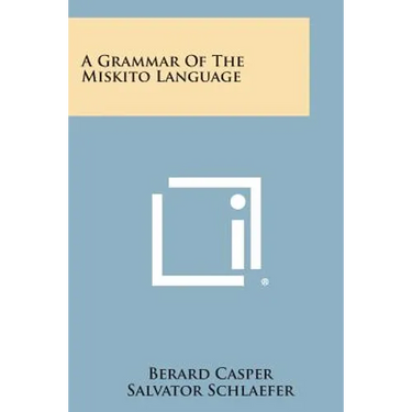 A Grammar of the Miskito Language