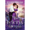 Miss Felicity's Dilemma