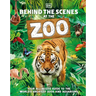 Behind the Scenes at the Zoo: Your All-Access Guide to the World's Greatest Zoos and Aquariums
