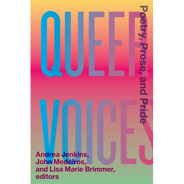 Queer Voices: Poetry, Prose, and Pride