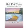Half-Past Winter, Softcover: Second Beginnings: My Story, So Far