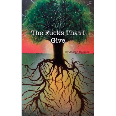 The Fucks That I Give