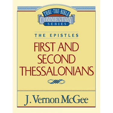 Thru the Bible Vol. 49: The Epistles (1 and 2 Thessalonians): 49