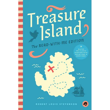 Treasure Island: The Read-With-Me Edition: The Unabridged Story in 20-Minute Reading Sections with Comprehension Questions, Discussion Prompts, Defini