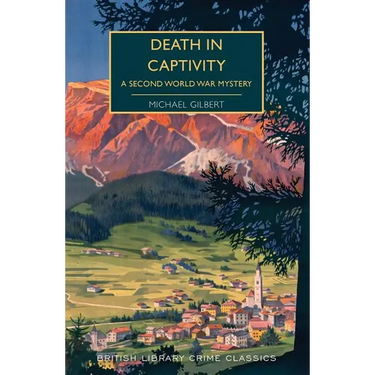 Death in Captivity: A Second World War Mystery