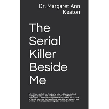 The Serial Killer Beside Me