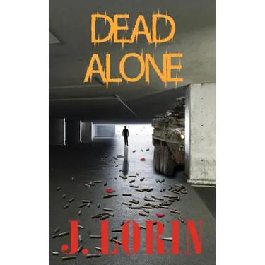 Dead Alone: TEOTWAWKI. Survive the hoard. Find Friends and Bug In.