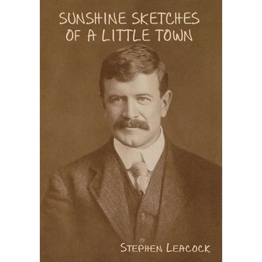 Sunshine Sketches of a Little Town