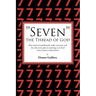 "Seven" the Thread of God: How God sevened himself, made covenant, and the role sevens play in restoring us to God from Genesis to Revelation