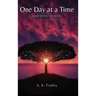 One Day at a Time: And Other Stories