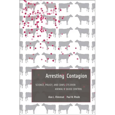 Arresting Contagion: Science, Policy, and Conflicts Over Animal Disease Control