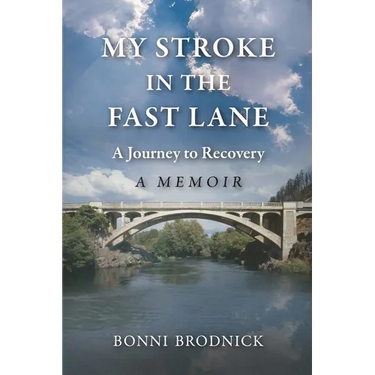 My Stroke in the Fast Lane: A Journey to Recovery