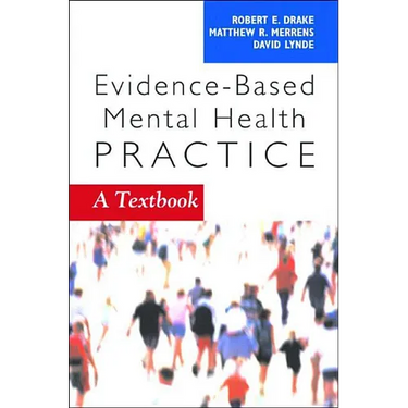 Evidence-Based Mental Health Practice: A Textbook