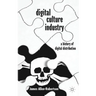 Digital Culture Industry: A History of Digital Distribution