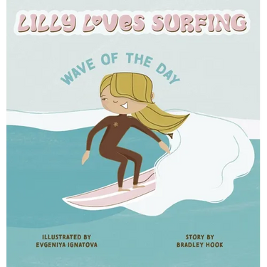 Lilly Loves Surfing: Wave of the Day