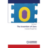 The Invention of Zero