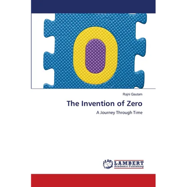 The Invention of Zero