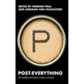 Post-Everything: An Intellectual History of Post-Concepts