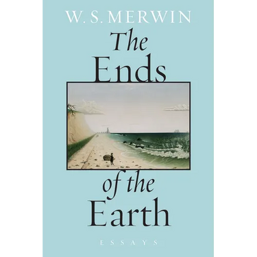 The Ends of the Earth: Essays