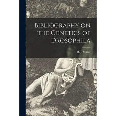 Bibliography on the Genetics of Drosophila
