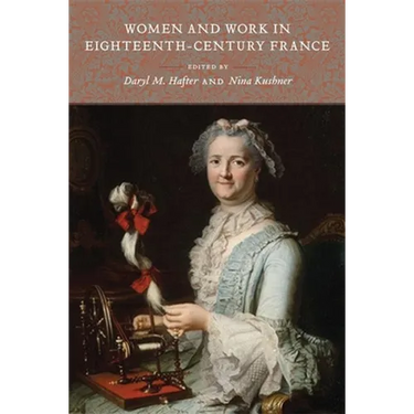 Women and Work in Eighteenth-Century France