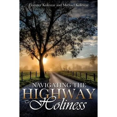 Navigating The Highway To Holiness