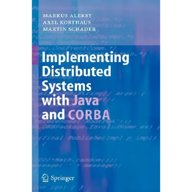 Implementing Distributed Systems with Java and CORBA