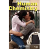 Human Chemistry (Volume Two)