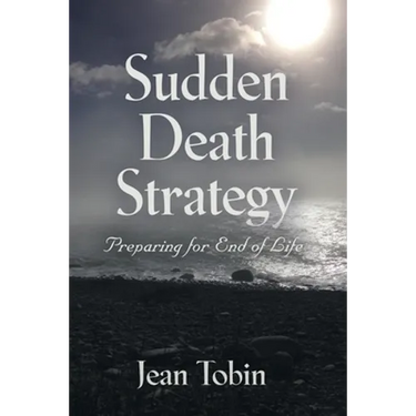 Sudden Death Strategy: Preparing for End of Life