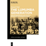The Lumumba Generation: African Bourgeoisie and Colonial Distinction in the Belgian Congo