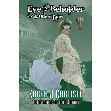 Eye of the Beholder & Other Tales: The Adventures of Viola Stewart Journal #2