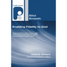 Enabling Fidelity to God