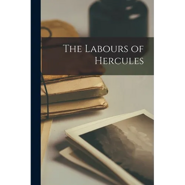 The Labours of Hercules