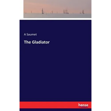 The Gladiator