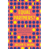 Equal Partners?: How Dual-Professional Couples Make Career, Relationship, and Family Decisions